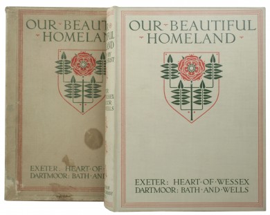 Our Beautiful Homeland: Exeter: Heart of Wessex: Dartmoor: Bath and Wells - , 