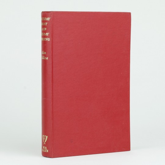 Saturday Night and Sunday Morning by Alan Sillitoe Saturday Night and Sunday Morning by Alan Sillitoe