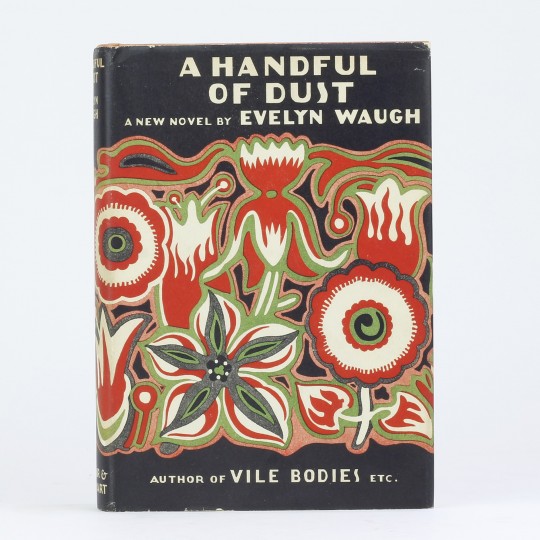 A Handful of Dust by Evelyn Waugh A Handful of Dust by Evelyn Waugh