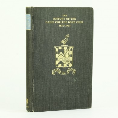 The History of the Caius College Boat Club 1827 - 1927 - , 
