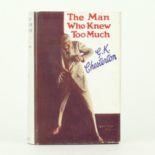 The Man Who Knew Too Much By Chesterton G K Jonkers Rare Books