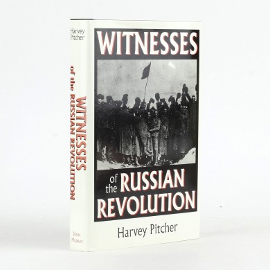 Witnesses of the Russian Revolution - , 